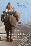 Viaggio in India in groppa al mio elefante. E-book. Formato EPUB ebook di Mark Shand