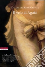 Il velo di Agata. E-book. Formato EPUB ebook