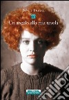 Un angelo alla mia tavola. E-book. Formato EPUB ebook