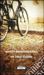 Un solo essere. E-book. Formato EPUB ebook