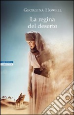 La regina del deserto. E-book. Formato EPUB ebook