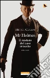 Mr Holmes: Il mistero del caso irrisolto. E-book. Formato EPUB ebook di Mitch Cullin