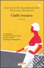 Giallo banana. E-book. Formato EPUB ebook