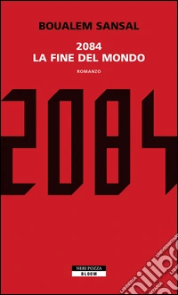 2084. La fine del mondo. E-book. Formato EPUB ebook