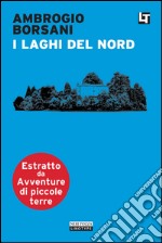 I laghi del nord: Avventure di piccole terre. E-book. Formato EPUB ebook