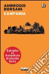 Campania: Avventure di piccole terre. E-book. Formato EPUB ebook di Ambrogio Borsani