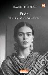 Frida. Una biografia di Frida Kahlo. E-book. Formato EPUB ebook di Hayden Herrera