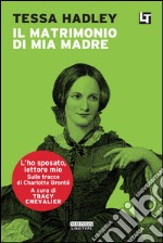 Il matrimonio di mia madre: L'ho sposato, lettore mio. E-book. Formato EPUB ebook