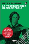 La testimonianza di Grace Poole: L'ho sposato, lettore mio. E-book. Formato EPUB ebook