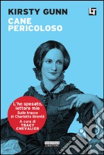 Cane pericoloso: L'ho sposato, lettore mio. E-book. Formato EPUB