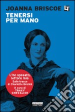 Tenersi per mano: L'ho sposato, lettore mio. E-book. Formato EPUB ebook