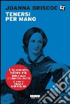 Tenersi per mano: L'ho sposato, lettore mio. E-book. Formato EPUB ebook di Joanna Briscoe