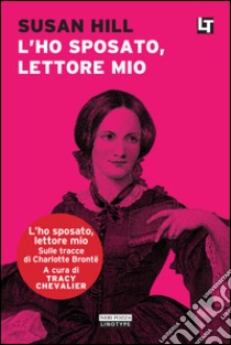 L'ho sposato, lettore mio: L'ho sposato, lettore mio. E-book. Formato EPUB ebook di Susan Hill