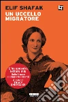 Un uccello migratore: L'ho sposato, lettore mio. E-book. Formato EPUB ebook di Tracy Chevalier