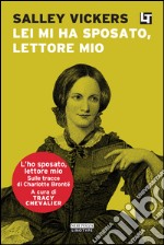 Lei mi ha sposato, lettore mio: L'ho sposato, lettore mio. E-book. Formato EPUB ebook