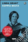 Coppia mista: L'ho sposato, lettore mio. E-book. Formato EPUB ebook di Linda Grant