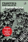 Le grand diable. E-book. Formato EPUB ebook di Francesca Diotallevi