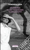 Geometrie di un panorama sconosciuto. E-book. Formato EPUB ebook di Vendela Vida
