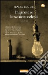 Ingrossare le schiere celesti. E-book. Formato EPUB ebook