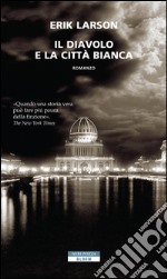 Il diavolo e la città bianca. E-book. Formato EPUB ebook