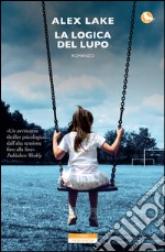 La logica del lupo. E-book. Formato EPUB ebook