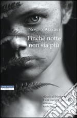 Finché notte non sia più. E-book. Formato EPUB ebook