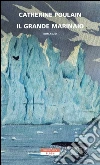 Il grande marinaio. E-book. Formato EPUB ebook di Catherine Poulain