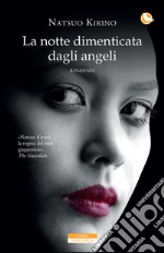 La notte dimenticata dagli angeli. E-book. Formato EPUB ebook