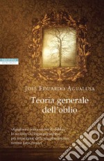 Teoria generale dell'oblio. E-book. Formato EPUB ebook