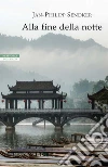 Alla fine della notte. E-book. Formato EPUB ebook di Jan-Philipp Sendker