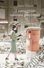 I coraggiosi saranno perdonati. E-book. Formato EPUB ebook