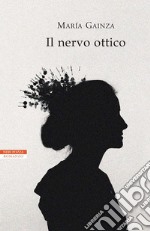 Il nervo ottico. E-book. Formato EPUB ebook