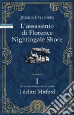 L'assassinio di Florence Nightingale Shore: Primo romanzo della serie I delitti di Mitford. E-book. Formato EPUB ebook