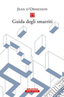 Guida degli smarriti. E-book. Formato EPUB ebook di Jean D'Ormesson