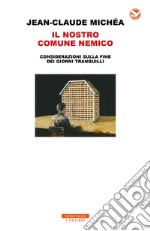 Il nostro comune nemico. E-book. Formato EPUB ebook