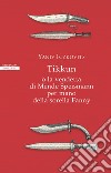 Tikkun: o la vendetta di Mende Speismann per mano della sorella Fanny. E-book. Formato EPUB ebook