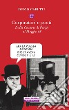 Cospiratori e poeti: Dalla Comune di Parigi al Maggio ’68. E-book. Formato EPUB ebook