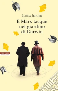 E Marx tacque nel giardino di Darwin. E-book. Formato EPUB ebook