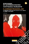 Il sangue macchia, Sir. E-book. Formato EPUB ebook di Costanza Durante