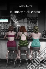 Riunione di classe. E-book. Formato EPUB ebook