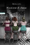 Riunione di classe. E-book. Formato EPUB ebook