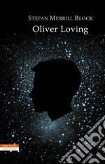 Oliver Loving. E-book. Formato EPUB ebook