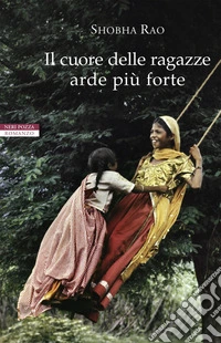 Il cuore delle ragazze arde più forte. E-book. Formato EPUB ebook