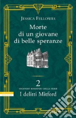 Morte di un giovane di belle speranze: Secondo romanzo della serie I delitti di Mitford. E-book. Formato EPUB ebook