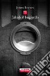 Jacob il bugiardo. E-book. Formato EPUB ebook di Jurek Becker