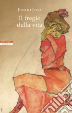 Il fregio della vita. E-book. Formato EPUB ebook