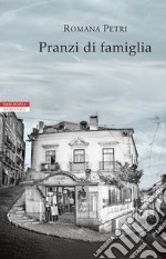 Pranzi di famiglia. E-book. Formato EPUB ebook