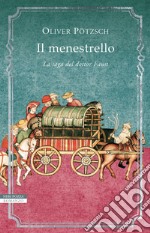 Il menestrello: La saga del dottor Faust. E-book. Formato EPUB ebook