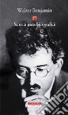 Scritti autobiografici. E-book. Formato EPUB ebook