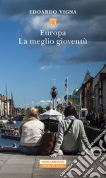 Europa. La meglio gioventù. E-book. Formato EPUB ebook